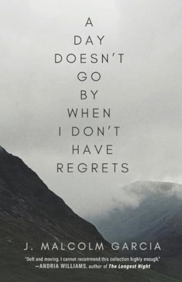 A Day Doesn't Go By When I Don't Have Regrets