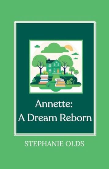 Annette: A Dream Reborn
