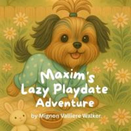 Maxim's Lazy Playdate Adventure