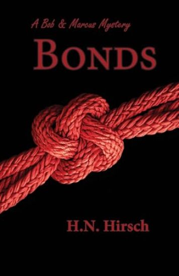Bonds: A Bob & Marcus Mystery
