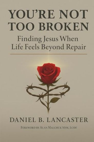 You're Not Too Broken