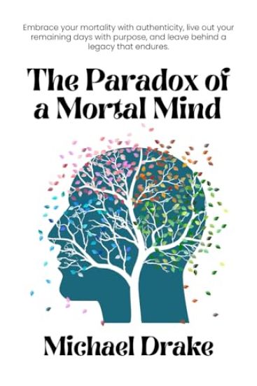 The Paradox of a Mortal Mind