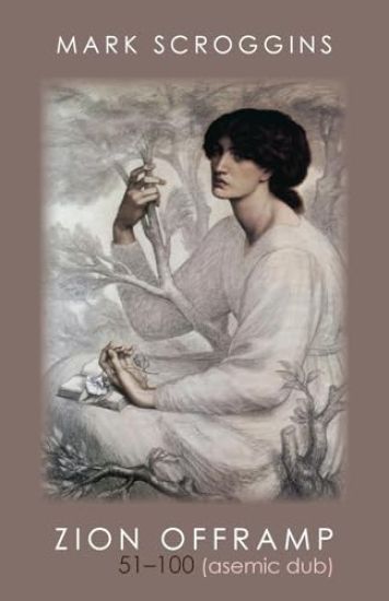 ZION OFFRAMP 51-100 (asemic dub)