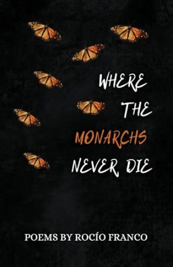Where The Monarchs Never Die