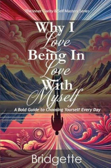 Why I Love Being In Love With Myself