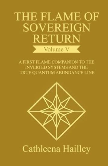 The Flame of Sovereign Return Volume V