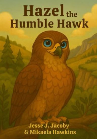 Hazel the Humble Hawk