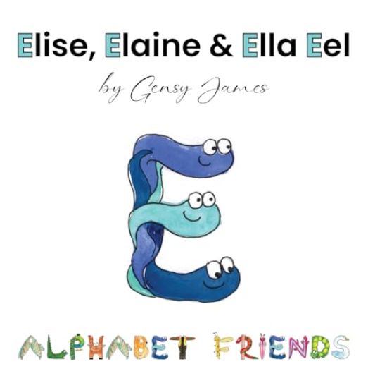 Elise, Elaine & Ella Eel