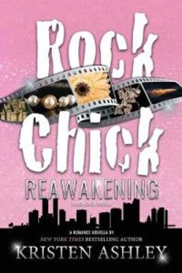 Rock Chick Reawakening: A Rock Chick Novella