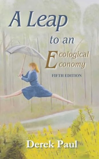 A Leap to an Ecological Economy