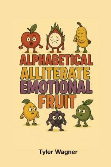 Alphabetical Alliterate Emotional Fruit