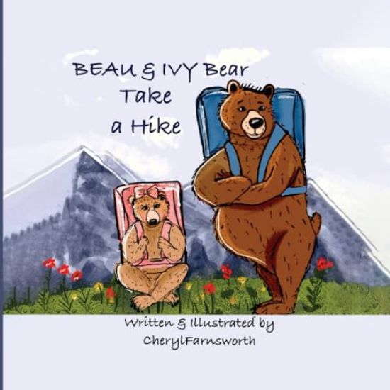 Beau & Ivy Bear Take A Hike