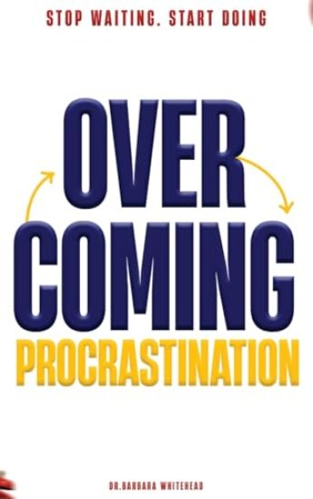 Overcoming Procrastination