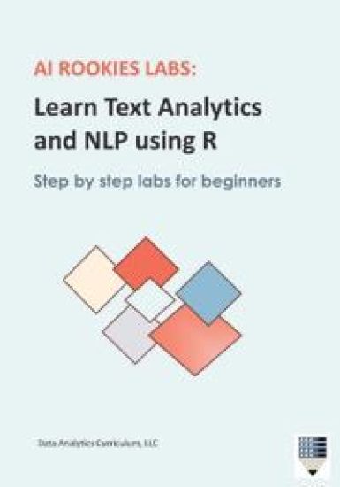 Kansikuva: AI Rookies Labs Learn Text Analytics and NLP using R
