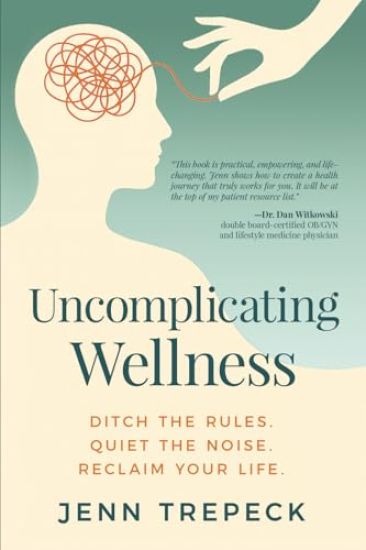 Uncomplicating Wellness