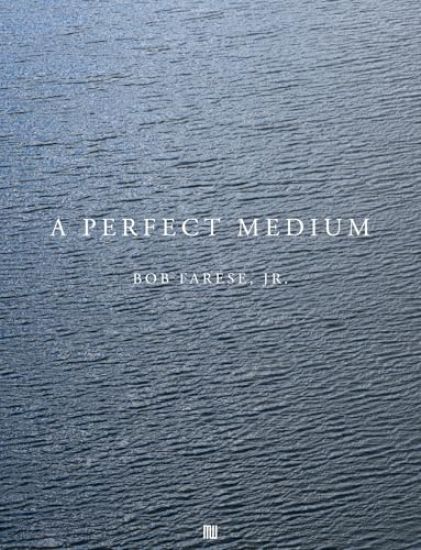 Bob Farese, Jr.: A Perfect Medium