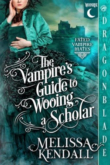 The Vampire's Guide to Wooing a Scholar