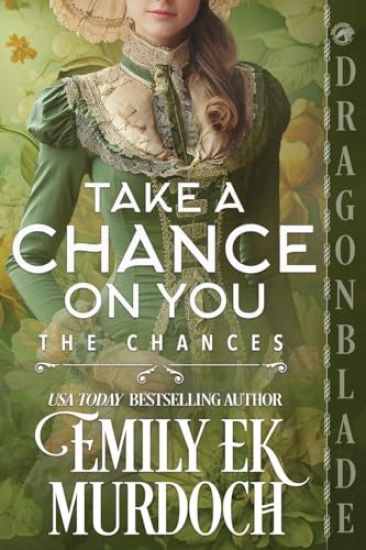 Take a Chance on You: A Regency Historical Romance