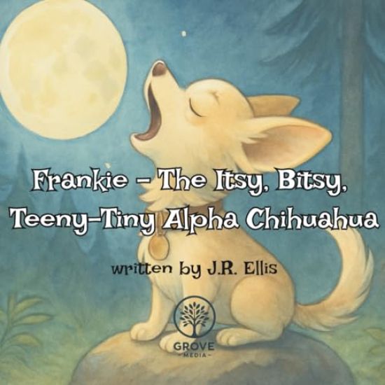 Frankie - The Itsy, Bitsy, Teeny-Tiny Alpha Chihuahua