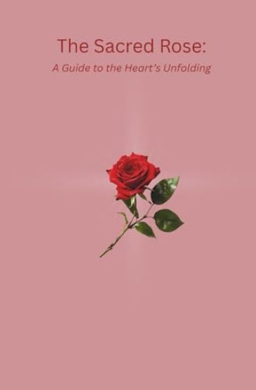 The Sacred Rose