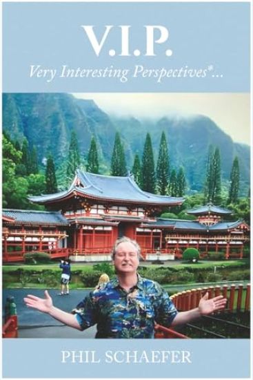 V.I.P. Very Interesting Perspectives*...