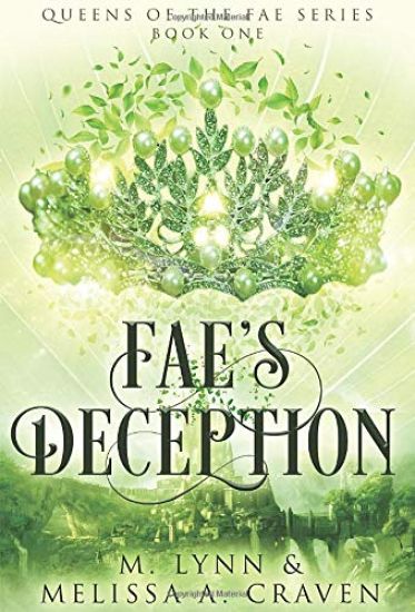 Fae's Deception (Queens of the Fae Book 1)