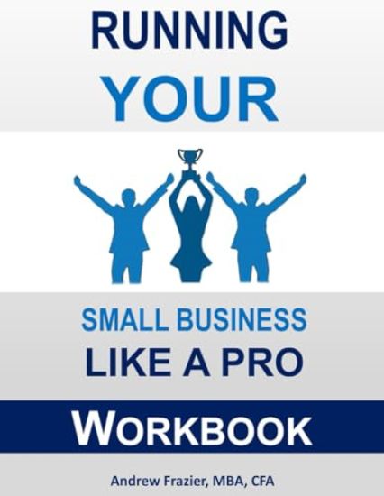 Running Your Small Business Like A Pro Workbook