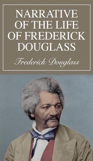 Narrative of the Life of Frederick Douglass: An American Slave