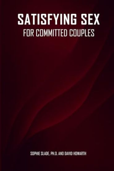 Satisfying Sex for Committed Couples