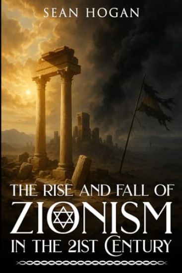 The Rise and Fall of Zionism in the 21st Century