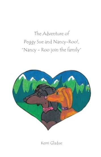 The Adventures of Peggy Sue and Nancy-Roo!,: Nancy-Roo Joins The Family