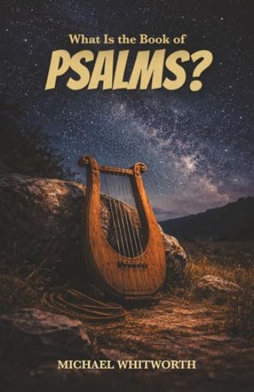 What Is the Book of Psalms?