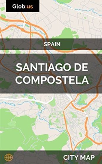 Santiago de Compostela, Spain - City Map