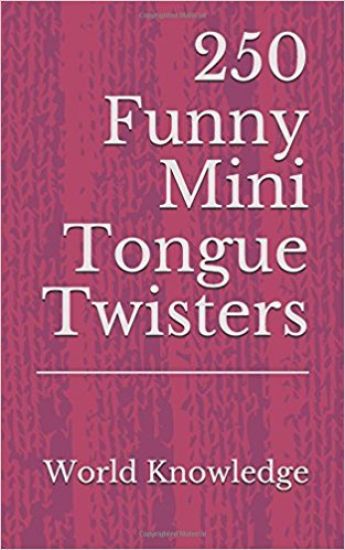 250 Funny Mini Tongue Twisters