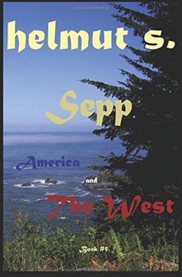 Sepp America: The West