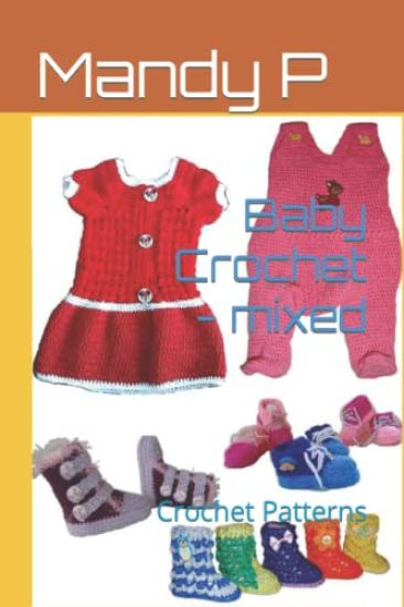Baby Crochet - Mixed: Crochet Patterns