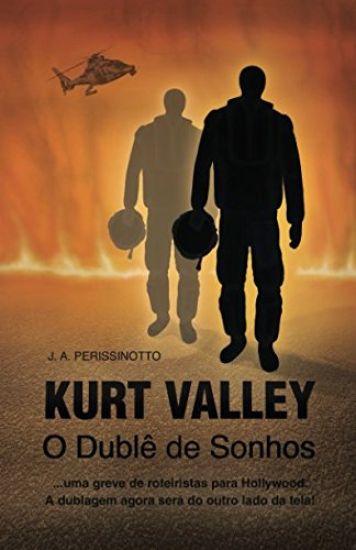 Kurt Valley - O Dublê de Sonhos