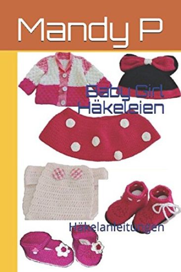Baby Girl Häkeleien: Häkelanleitungen