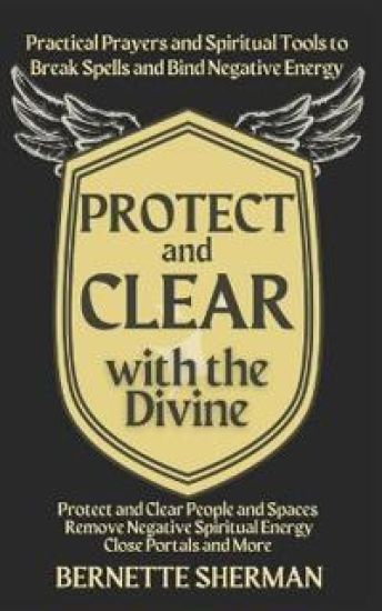 Protect and Clear with the Divine