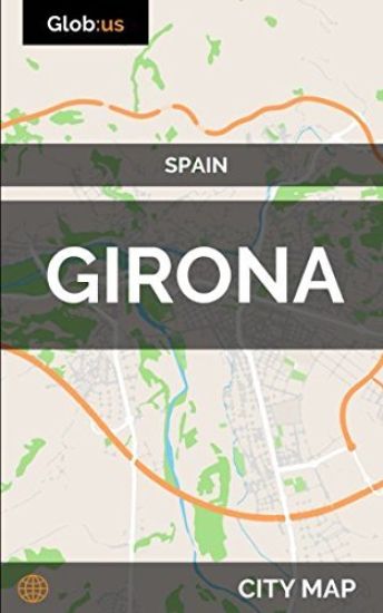 Girona, Spain - City Map