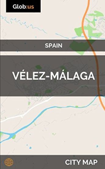 Vélez-Málaga, Spain - City Map