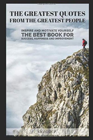 The Greatest Quotes From The Greatest People