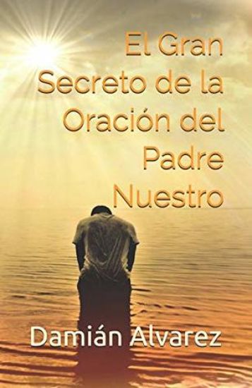 El Gran Secreto de la Oraci