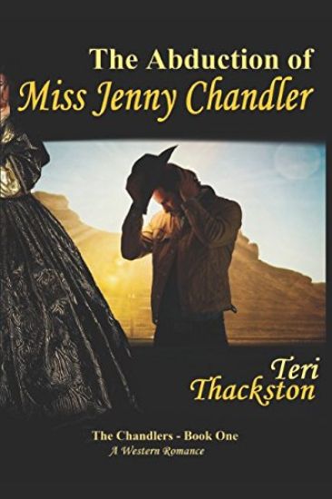 The Abduction of Miss Jenny Chandler: The Chandlers - Book One