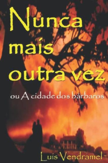 Nunca Mais Outra Vez