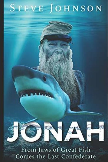 Jonah: From Jaws of Great Fish Comes the Last Confederate