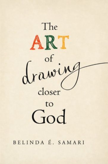 The Art of Drawing Closer to God