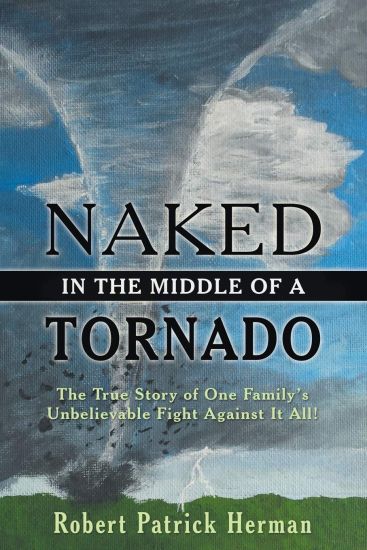 Naked in the Middle of a Tornado