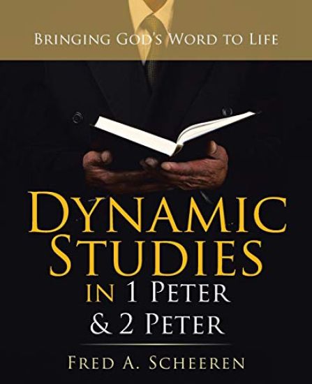 Dynamic Studies in 1 Peter & 2 Peter
