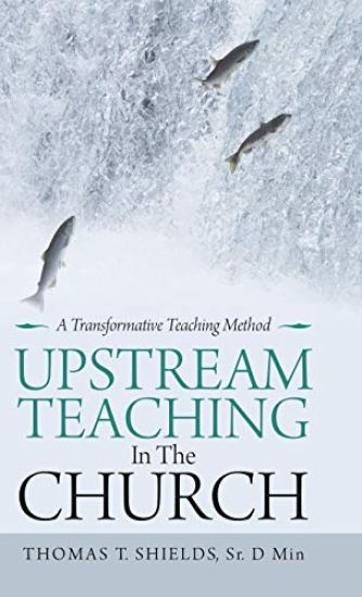 Upstream Teaching in the Church